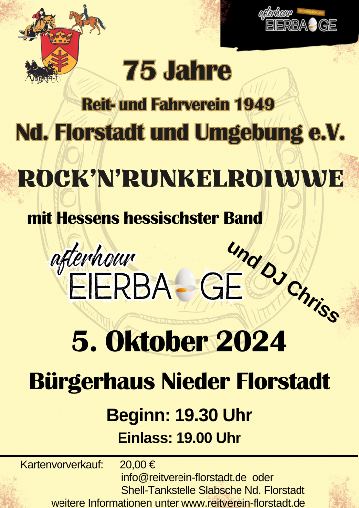 75 Jahre Reit- und Fahrverein Nieder Florstadt: Wir feiern mit AfterHourEierbagge  am 5. Oktober 2025
ROCK´N RUNKELROIWWE